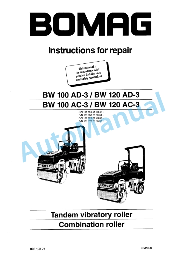 Bomag BW 100 AD-3, BW 100 AC-3, BW 120 AD-3, BW 120 AC-3 Tandem Vibratory Rollers Repair Instructions 00819371 1 Bomag BW 100 AD-3, BW 100 AC-3, BW 120 AD-3, BW 120 AC-3 Tandem Vibratory Rollers Repair Instructions 00819371