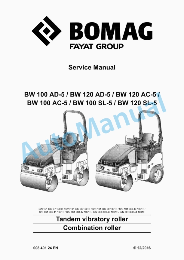 Bomag BW 100 AD-5 to BW 120 SL-5 Tandem Vibratory Rollers Service Manual 00840124 1 Bomag BW 100 AD-5 to BW 120 SL-5 Tandem Vibratory Rollers Service Manual 00840124