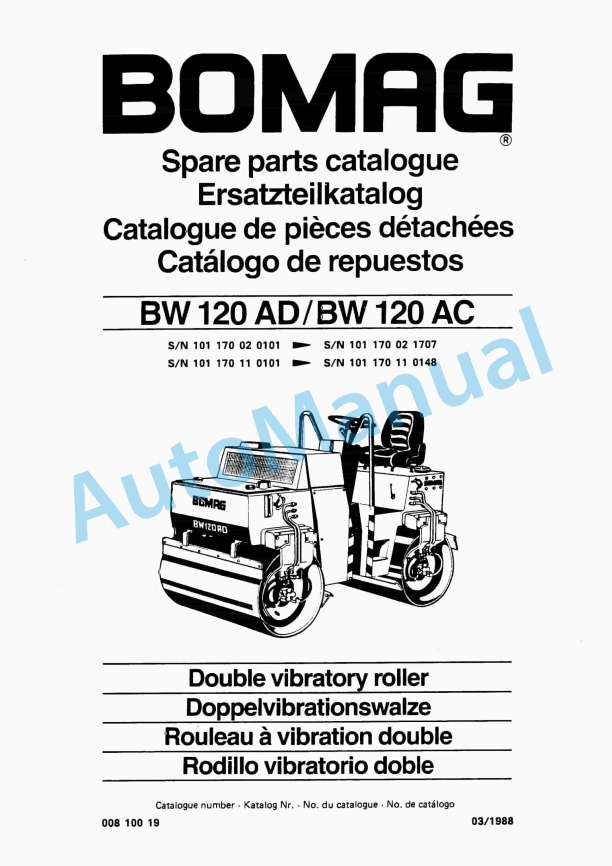 Bomag BW 120 AD, BW 120 AC Double Vibratory Roller Spare Parts Catalogue 00810019 1 Bomag BW 120 AD, BW 120 AC Double Vibratory Roller Spare Parts Catalogue 00810019