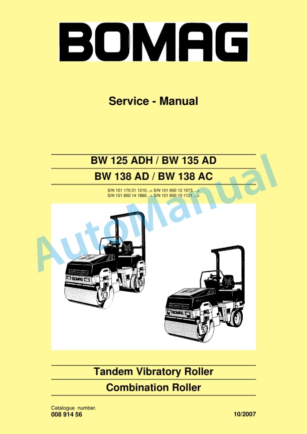 Bomag BW 125 ADH, BW 135 AD, BW 138 AD, BW 138 AC Tandem Vibratory Rollers Service Manual 00891456 1 Bomag BW 125 ADH, BW 135 AD, BW 138 AD, BW 138 AC Tandem Vibratory Rollers Service Manual 00891456