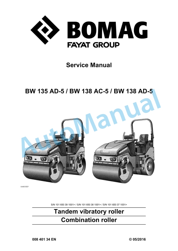 Bomag BW 135 AD-5, BW 138 AC-5, BW 138 AD-5 Tandem Vibratory Rollers Service Manual 00840134 1 Bomag BW 135 AD-5, BW 138 AC-5, BW 138 AD-5 Tandem Vibratory Rollers Service Manual 00840134