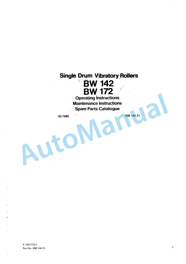 Bomag BW 142, BW 172 Single Drum Vibratory Roller Spare Parts Catalogue 00814431 1 Bomag BW 142, BW 172 Single Drum Vibratory Roller Spare Parts Catalogue 00814431