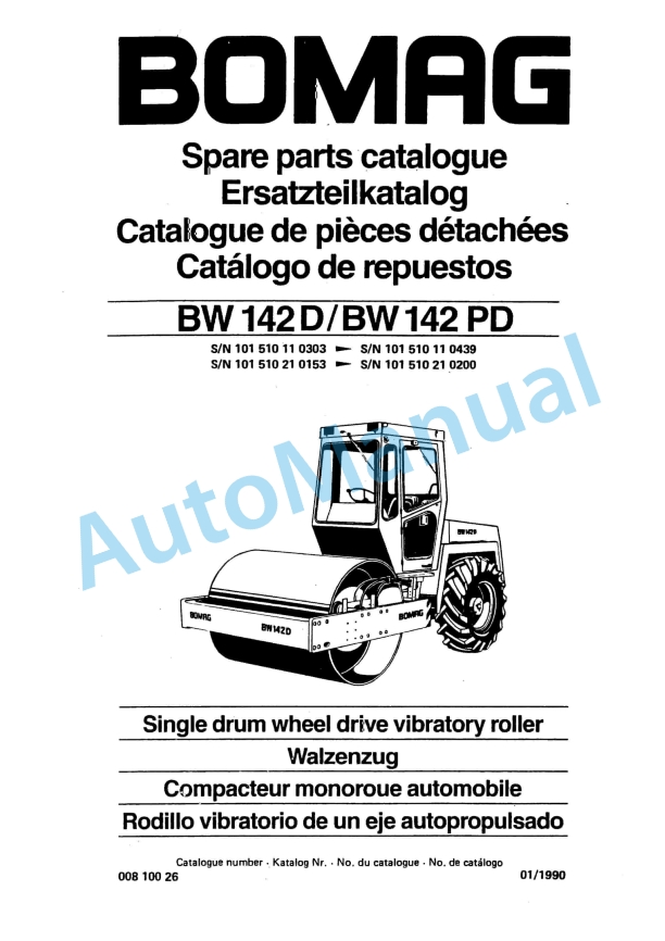Bomag BW 142 D, BW 142 PD Single Drum Wheel Drive Vibratory Roller Spare Parts Catalogue 00810026 1 Bomag BW 142 D, BW 142 PD Single Drum Wheel Drive Vibratory Roller Spare Parts Catalogue 00810026