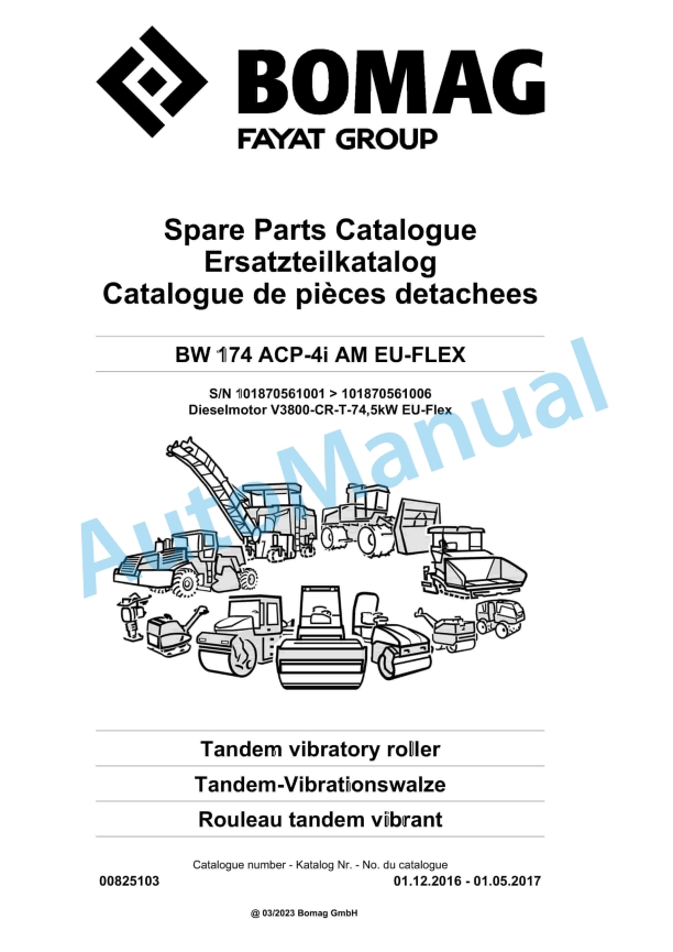 Bomag BW 174 ACP-4i AM EU-FLEX Tandem Vibratory Roller Spare Parts Catalogue 00825103 1 Bomag BW 174 ACP-4i AM EU-FLEX Tandem Vibratory Roller Spare Parts Catalogue 00825103