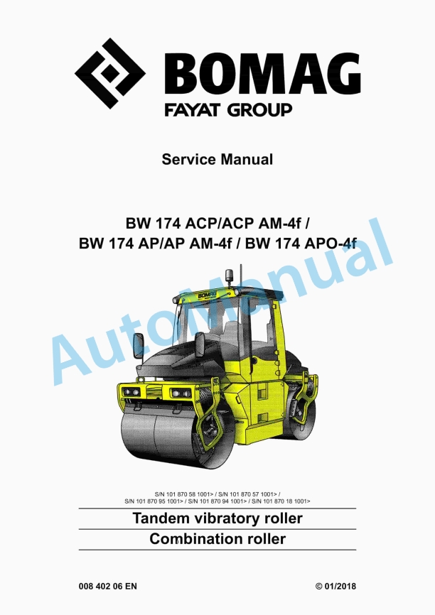 Bomag BW 174 ACP AM-4f to BW 174 APO-4f Tandem Vibratory Rollers Service Manual 00840206 1 Bomag BW 174 ACP AM-4f to BW 174 APO-4f Tandem Vibratory Rollers Service Manual 00840206