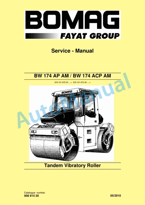 Bomag BW 174 AP AM, BW 174 ACP AM Tandem Vibratory Roller Service Manual 00891520 1 Bomag BW 174 AP AM, BW 174 ACP AM Tandem Vibratory Roller Service Manual 00891520