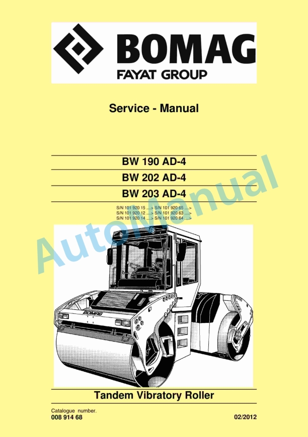 Bomag BW 190 AD-4, BW 202 AD-4, BW 203 AD-4 Tandem Vibratory Roller Service Manual 00891468 1 Bomag BW 190 AD-4, BW 202 AD-4, BW 203 AD-4 Tandem Vibratory Roller Service Manual 00891468