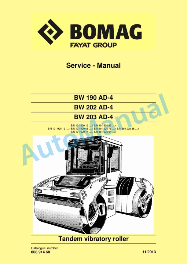 Bomag BW 190 AD-4, BW 202 AD-4, BW 203 AD-4 Tandem Vibratory Rollers Service Manual 00891468 1 Bomag BW 190 AD-4, BW 202 AD-4, BW 203 AD-4 Tandem Vibratory Rollers Service Manual 00891468