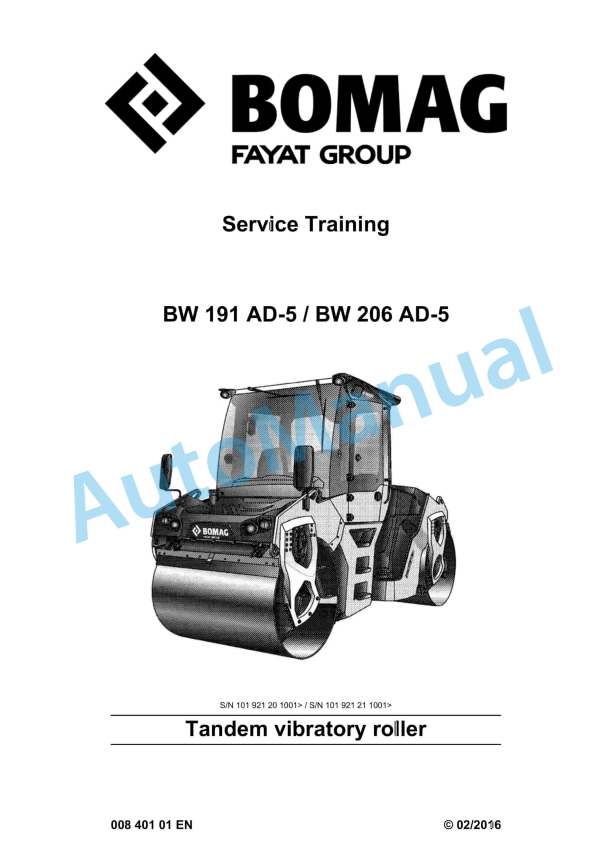 Bomag BW 191 AD-5, BW 206 AD-5 Tandem Vibratory Rollers Service Manual 00840101 1 Bomag BW 191 AD-5, BW 206 AD-5 Tandem Vibratory Rollers Service Manual 00840101