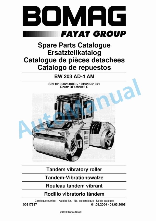 Bomag BW 203 AD-4 AM Tandem Vibratory Roller Spare Parts Catalogue 00817837 1 Bomag BW 203 AD-4 AM Tandem Vibratory Roller Spare Parts Catalogue 00817837