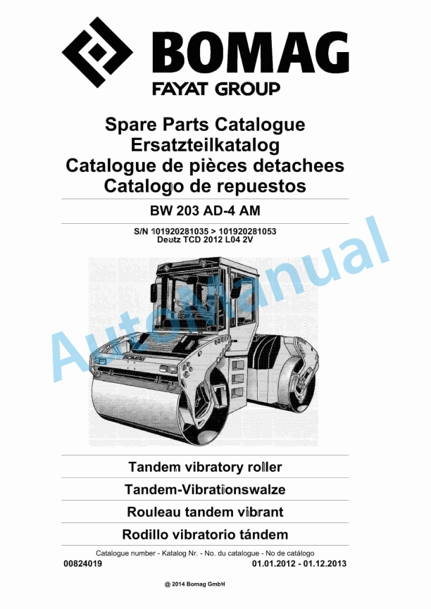 Bomag BW 203 AD-4 AM Tandem Vibratory Roller Spare Parts Catalogue 00824019 1 Bomag BW 203 AD-4 AM Tandem Vibratory Roller Spare Parts Catalogue 00824019