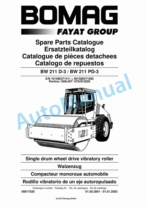 Bomag BW 211 D-3, BW 211 PD-3 Single Drum Wheel Drive Vibratory Roller Spare Parts Catalogue 00817520 1 Bomag BW 211 D-3, BW 211 PD-3 Single Drum Wheel Drive Vibratory Roller Spare Parts Catalogue 00817520