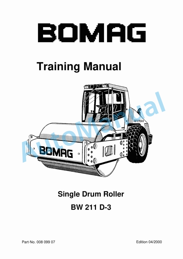 Bomag BW 211 D-3 Single Drum Roller Training Manual 00809907 1 Bomag BW 211 D-3 Single Drum Roller Training Manual 00809907