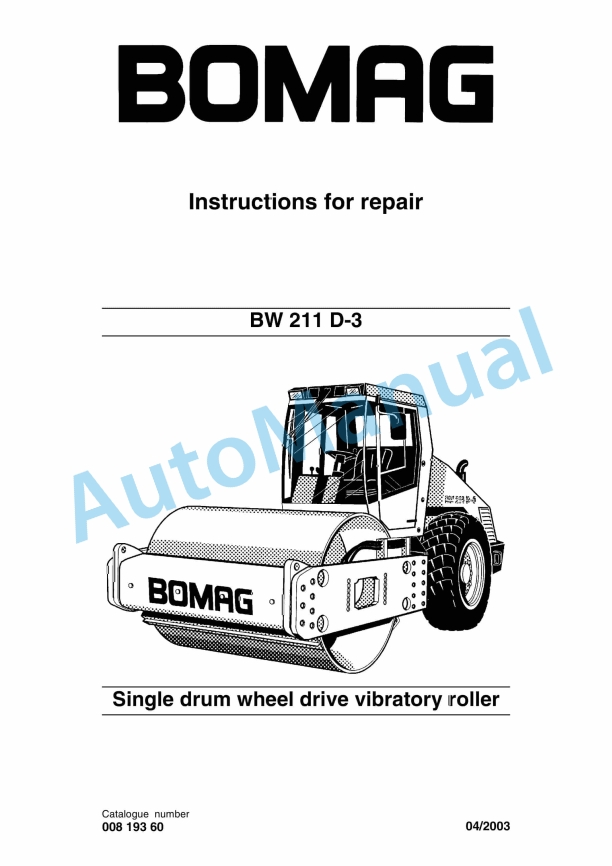 Bomag BW 211 D-3 Single Drum Wheel Drive Vibratory Roller Repair Instructions 00819360 1 Bomag BW 211 D-3 Single Drum Wheel Drive Vibratory Roller Repair Instructions 00819360