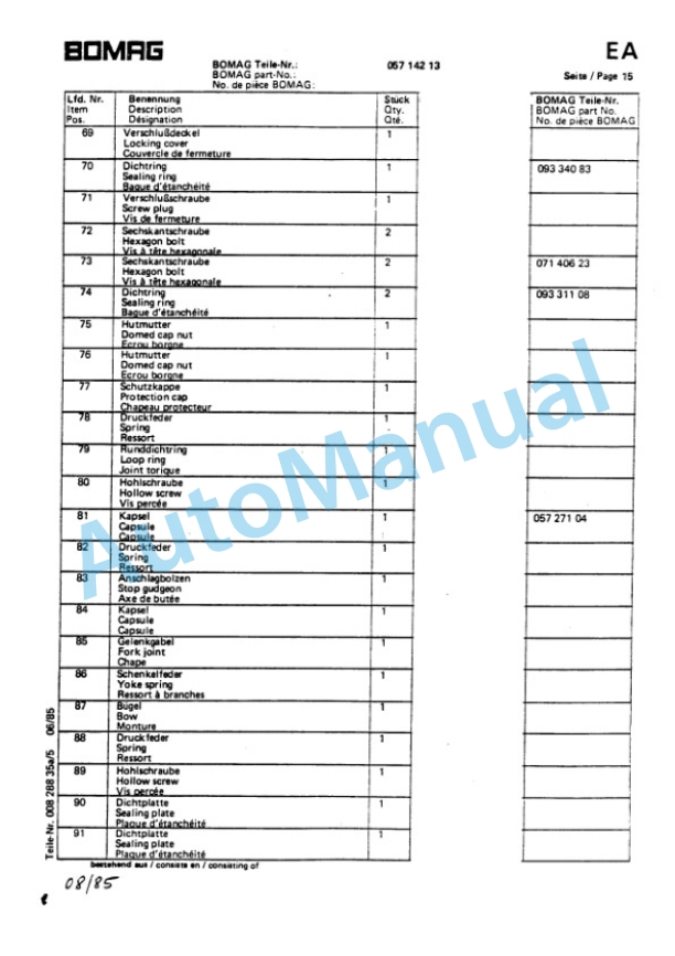 Bomag BW 212, BW 212 D, BW 212 PD Single Drum Vibratory Roller Spare Parts Catalogue 00814205 FR 3 Bomag BW 212, BW 212 D, BW 212 PD Single Drum Vibratory Roller Spare Parts Catalogue 00814205 FR-3