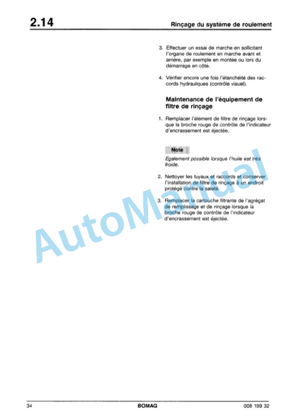 Bomag BW 212 D-3, BW 212 PD-3, BW 214 D-3, BW 214 PD-3 Inspection and Adjustment Work Repair Manual 00819932 FR 5 Bomag BW 212 D-3, BW 212 PD-3, BW 214 D-3, BW 214 PD-3 Inspection and Adjustment Work Repair Manual 00819932 FR-5