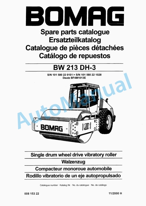 Bomag BW 213 DH-3 Single Drum Wheel Drive Vibratory Roller Spare Parts Catalogue 00815322 1 Bomag BW 213 DH-3 Single Drum Wheel Drive Vibratory Roller Spare Parts Catalogue 00815322
