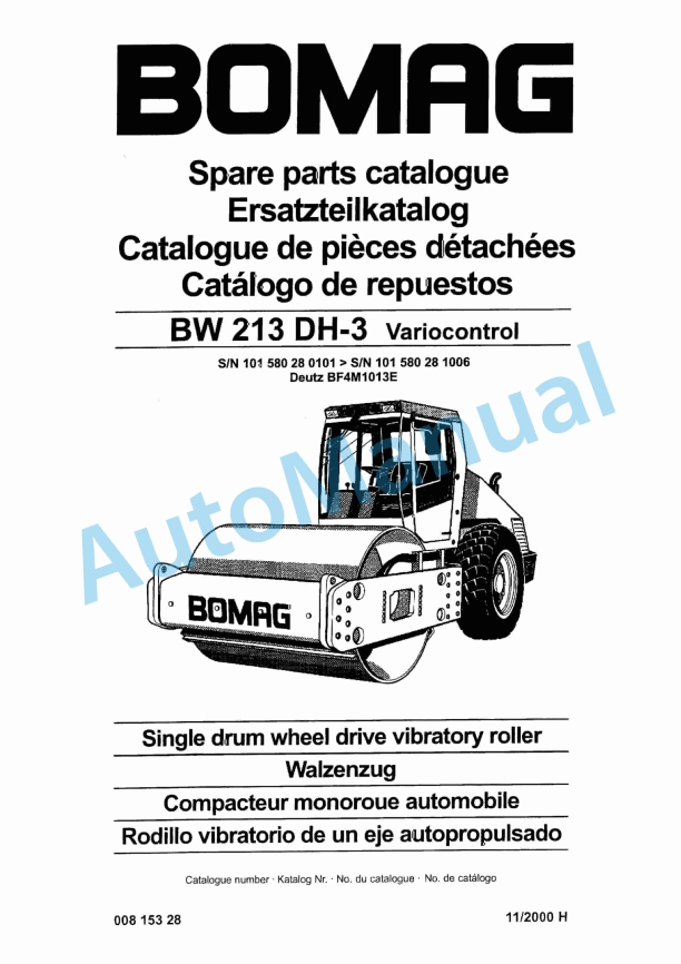 Bomag BW 213 DH-3 Variocontrol Single Drum Wheel Drive Vibratory Roller Spare Parts Catalogue 00815328 1 Bomag BW 213 DH-3 Variocontrol Single Drum Wheel Drive Vibratory Roller Spare Parts Catalogue 00815328