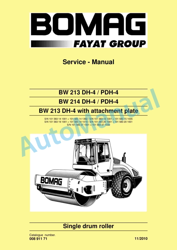 Bomag BW 213 DH-4 to BW 213 DH-4 With Attachment Plate Single Drum Roller Service Manual 00891171 1 Bomag BW 213 DH-4 to BW 213 DH-4 With Attachment Plate Single Drum Roller Service Manual 00891171