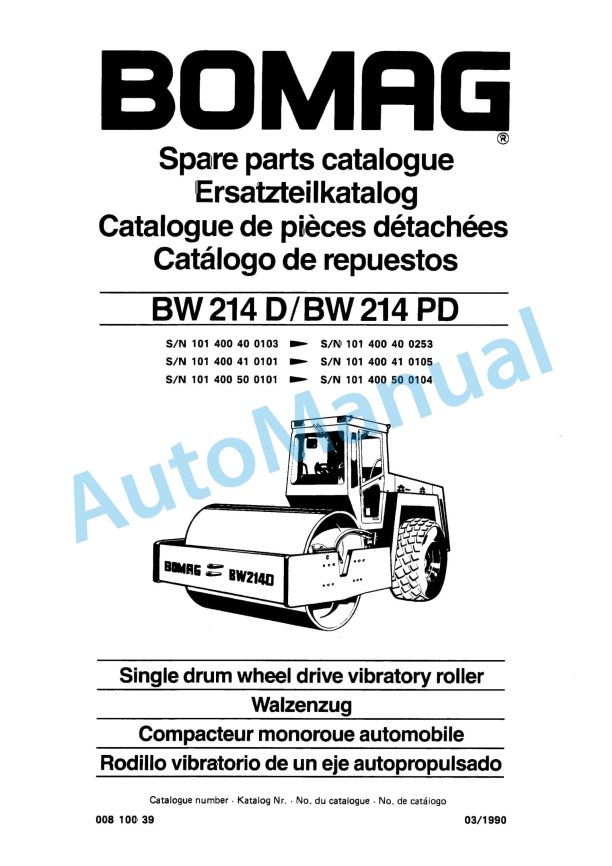 Bomag BW 214 D, BW 214 PD Single Drum Wheel Drive Vibratory Roller Spare Parts Catalogue 00810039 1 Bomag BW 214 D, BW 214 PD Single Drum Wheel Drive Vibratory Roller Spare Parts Catalogue 00810039