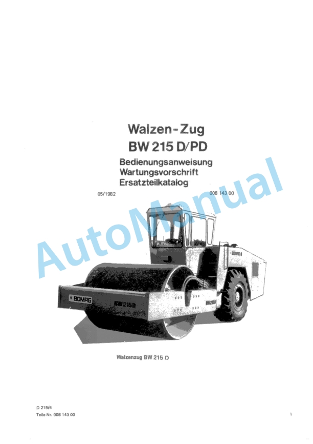 Bomag BW 215 D, BW 215 PD Single Drum Vibratory Roller Spare Parts Catalogue 00814300 1 Bomag BW 215 D, BW 215 PD Single Drum Vibratory Roller Spare Parts Catalogue 00814300