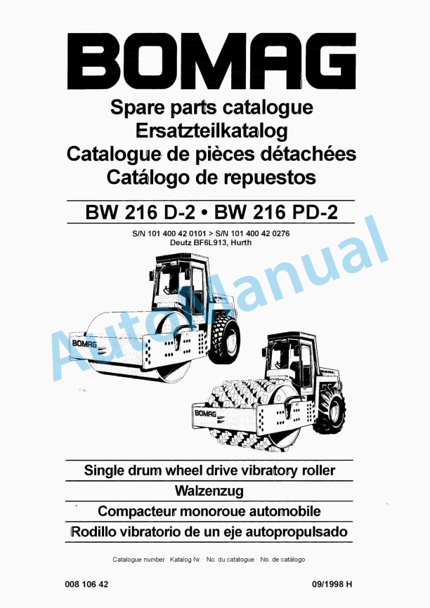 Bomag BW 216 D-2, BW 216 PD-2 Single Drum Wheel Drive Vibratory Roller Spare Parts Catalogue 00810642 1 Bomag BW 216 D-2, BW 216 PD-2 Single Drum Wheel Drive Vibratory Roller Spare Parts Catalogue 00810642