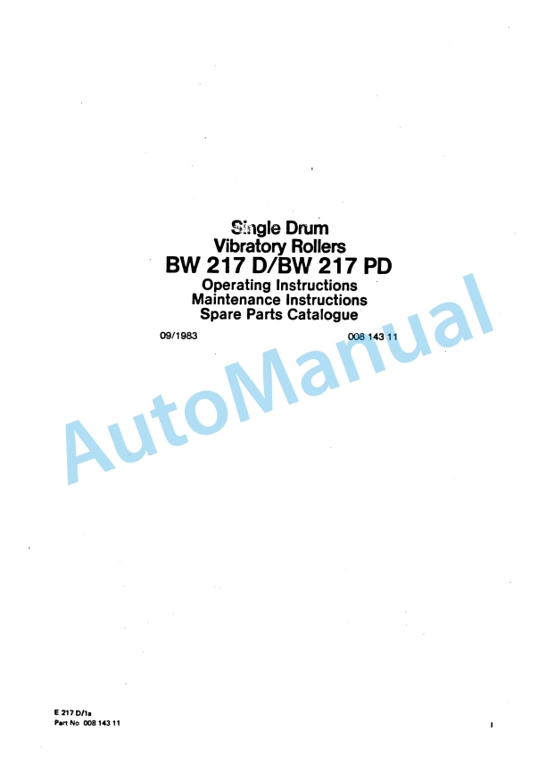 Bomag BW 217 D, BW 217 PD Single Drum Vibratory Roller Spare Parts Catalogue 00814311 1 Bomag BW 217 D, BW 217 PD Single Drum Vibratory Roller Spare Parts Catalogue 00814311
