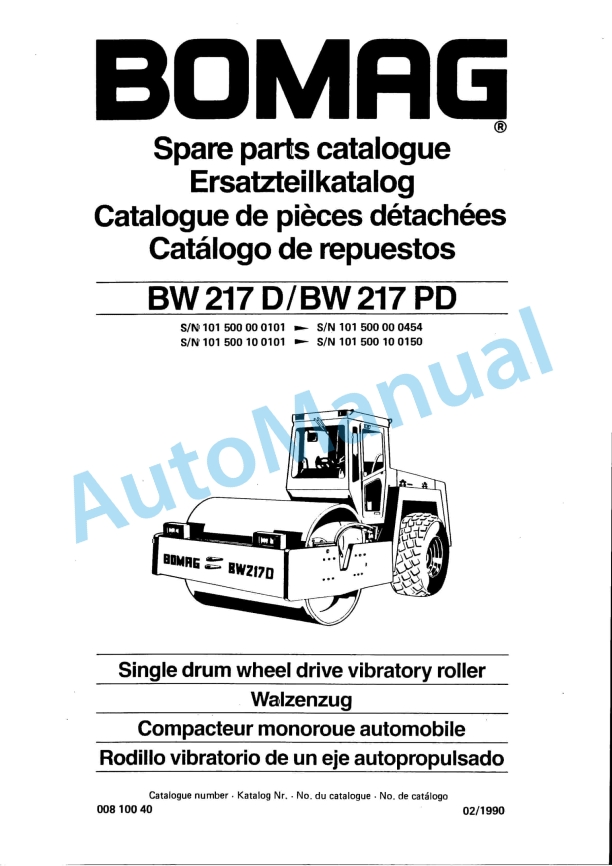Bomag BW 217 D, BW 217 PD Single Drum Wheel Drive Vibratory Roller Spare Parts Catalogue 00810040 1 Bomag BW 217 D, BW 217 PD Single Drum Wheel Drive Vibratory Roller Spare Parts Catalogue 00810040