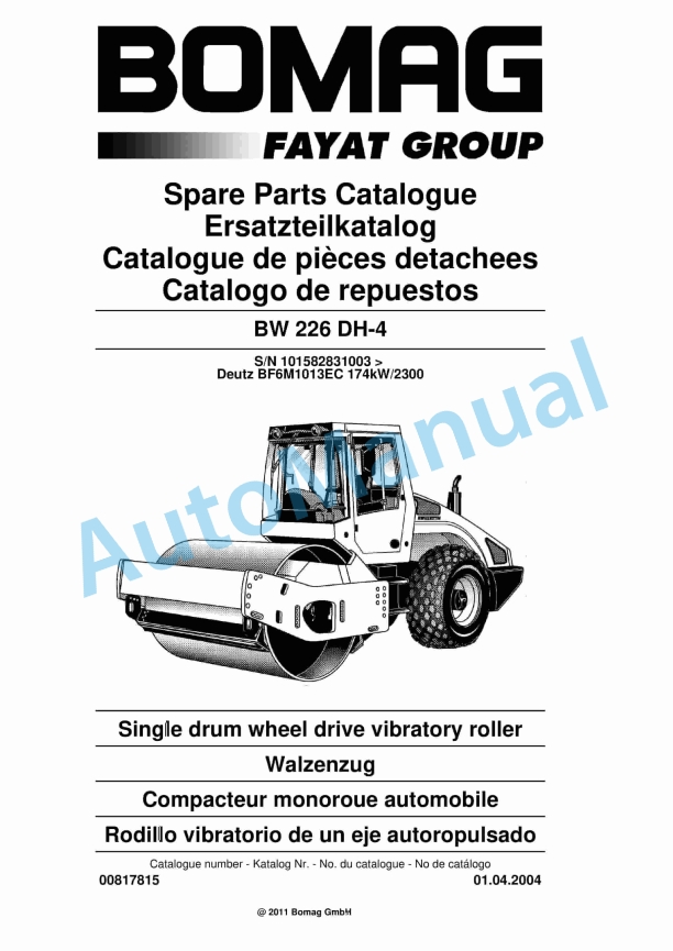 Bomag BW 226 DH-4 Single Drum Wheel Drive Vibratory Roller Spare Parts Catalogue 00817815 1 Bomag BW 226 DH-4 Single Drum Wheel Drive Vibratory Roller Spare Parts Catalogue 00817815