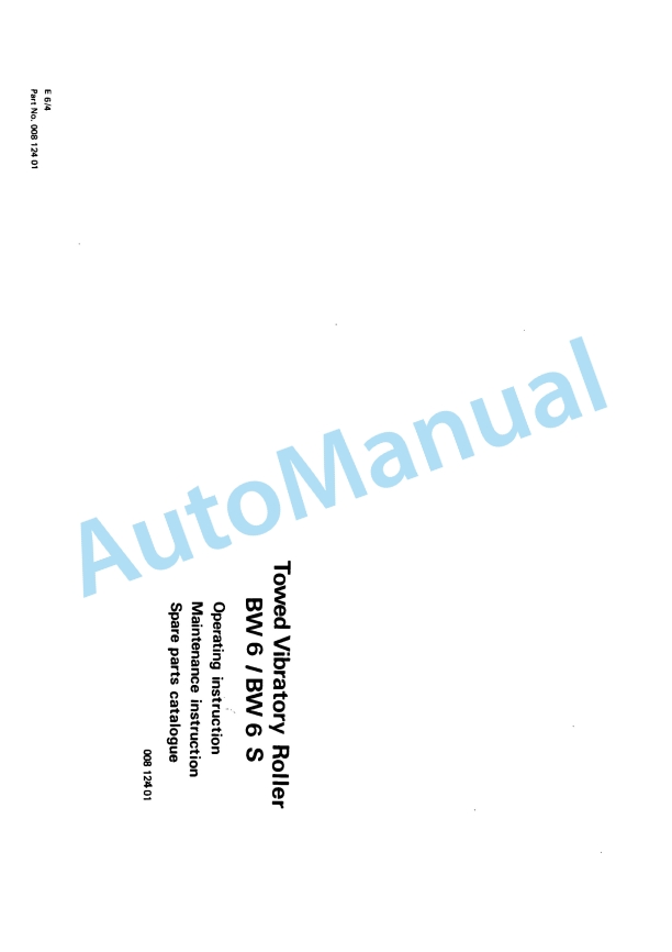 Bomag BW 6, BW 6S Towed Vibratory Rollers Spare Parts Catalogue 00812401 1 Bomag BW 6, BW 6S Towed Vibratory Rollers Spare Parts Catalogue 00812401