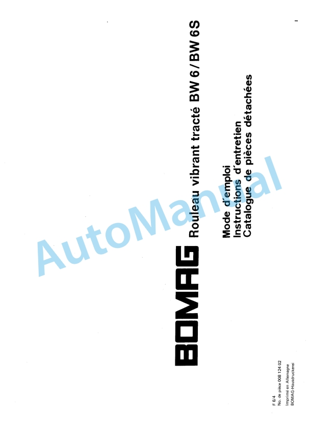 Bomag BW 6, BW 6S Towed Vibratory Rollers Spare Parts Catalogue 00812402 FR 1 Bomag BW 6, BW 6S Towed Vibratory Rollers Spare Parts Catalogue 00812402 FR