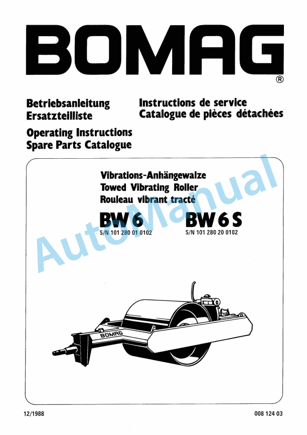 Bomag BW 6, BW 6S Towed Vibratory Rollers Spare Parts Catalogue 00812403 1 Bomag BW 6, BW 6S Towed Vibratory Rollers Spare Parts Catalogue 00812403