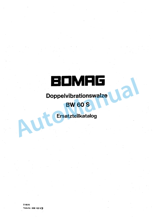 Bomag BW 60 S Double Vibratory Roller Spare Parts Catalogue 00810207 GE 1 Bomag BW 60 S Double Vibratory Roller Spare Parts Catalogue 00810207 GE