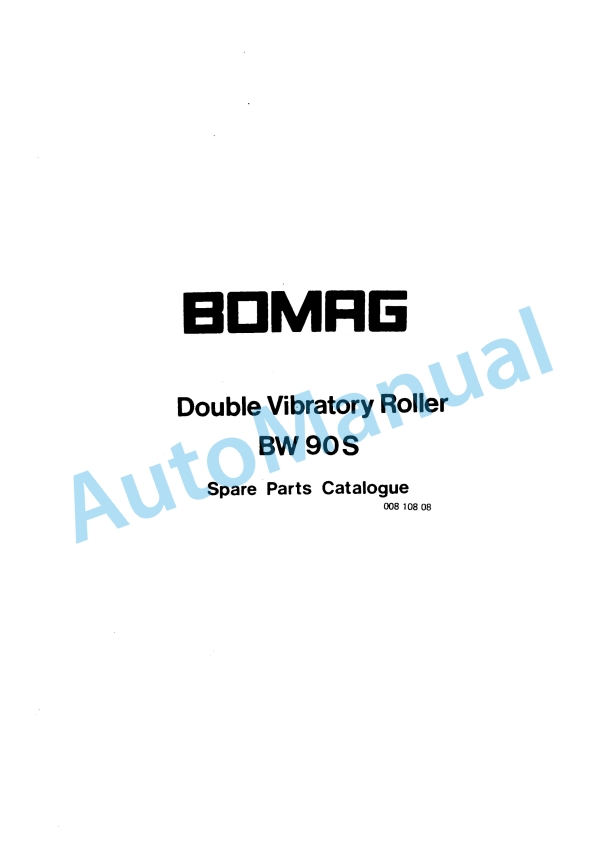 Bomag BW 90 S Double Vibratory Roller Spare Parts Catalogue 00810808 1 Bomag BW 90 S Double Vibratory Roller Spare Parts Catalogue 00810808