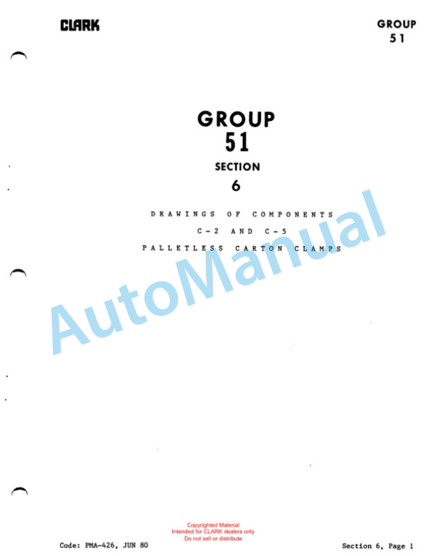 Clark C-2, C-5 Series Palletless Carton Clamps Operation, Maintenance and Repair Manual PMA-426 3 Clark C-2, C-5 Series Palletless Carton Clamps Operation, Maintenance and Repair Manual PMA-426-3
