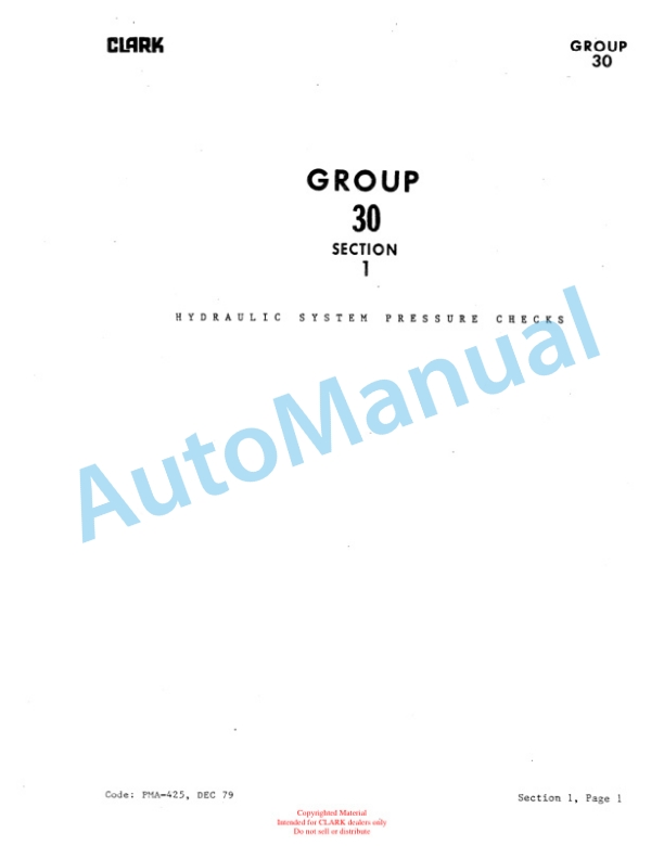 Clark P-465, PF40 Planned Maintenance and Adjustment Procedures Manual PMA-425 4 Clark P-465, PF40 Planned Maintenance and Adjustment Procedures Manual PMA-425-4