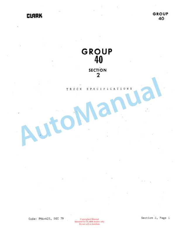 Clark P-465, PF40 Planned Maintenance and Adjustment Procedures Manual PMA-425 5 Clark P-465, PF40 Planned Maintenance and Adjustment Procedures Manual PMA-425-5
