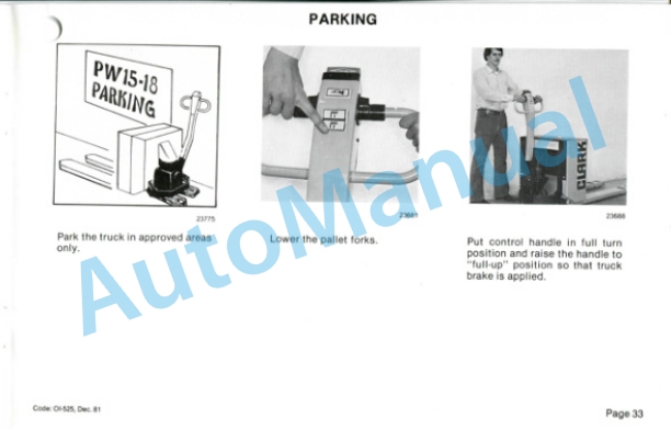 Clark PW 15, PW 18 Operator Instruction Manual OI-525 4 Clark PW 15, PW 18 Operator Instruction Manual OI-525-4