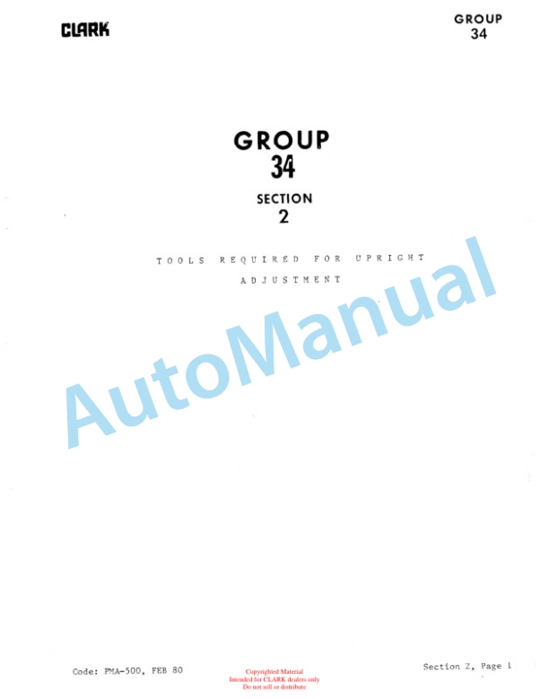 Clark TM 10, 12, 15S with G.E Control Planned Maintenance and Adjustment Procedures Manual PMA-501 4 Clark TM 10, 12, 15S with G.E Control Planned Maintenance and Adjustment Procedures Manual PMA-501-4