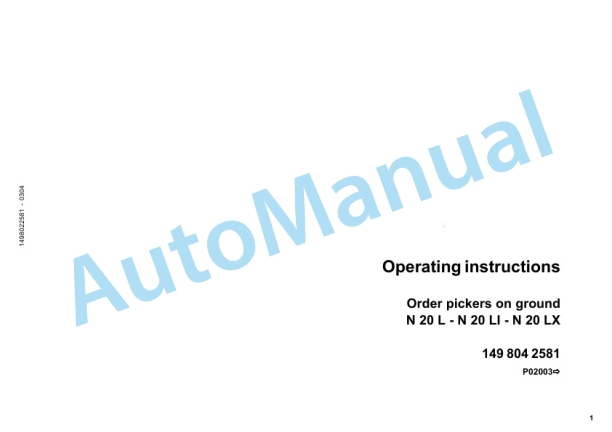 Linde 149-01 - N20, N20L, N20LI, N20LX, N25 Operating Instructions SN 02.00 and up SN up to 12.09 2 Linde 149-01 - N20, N20L, N20LI, N20LX, N25 Operating Instructions SN 02.00 and up SN up to 12.09-2