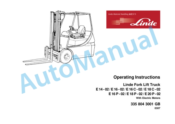 Linde 335-02 - E14, E16, E16C, E18C, E18P, E20P Operating Instructions SN 06.98 and up SN up to 01.12 2 Linde 335-02 - E14, E16, E16C, E18C, E18P, E20P Operating Instructions SN 06.98 and up SN up to 01.12-2