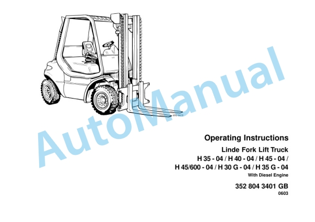 Linde 352-04 - H30G to H45D, H45T Operating Instructions SN 06.01 and up SN up to 07.04 2 Linde 352-04 - H30G to H45D, H45T Operating Instructions SN 06.01 and up SN up to 07.04-2