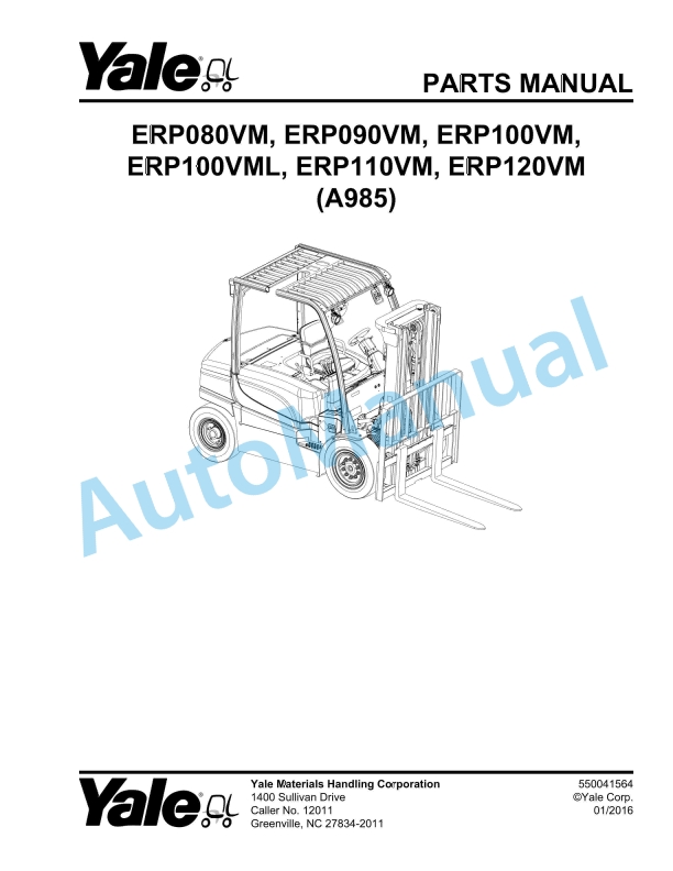 Yale A985 ERP080VM, ERP090VM, ERP100VM, ERP100VML, ERP110VM, ERP120VM Parts Manual 550041564 1 Yale A985 ERP080VM, ERP090VM, ERP100VM, ERP100VML, ERP110VM, ERP120VM Parts Manual 550041564
