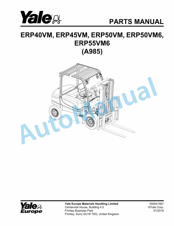Yale A985 ERP40VM, ERP45VM, ERP50VM, ERP50VM6, ERP55VM6 Parts Manual 550041567 1 Yale A985 ERP40VM, ERP45VM, ERP50VM, ERP50VM6, ERP55VM6 Parts Manual 550041567