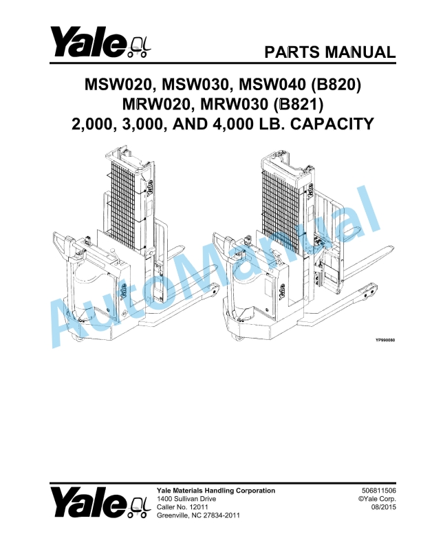 Yale B820 - B821 MSW020, MSW030, MSW040 - MRW020, MRW030 Parts Manual 506811506 1 Yale B820 - B821 MSW020, MSW030, MSW040 - MRW020, MRW030 Parts Manual 506811506
