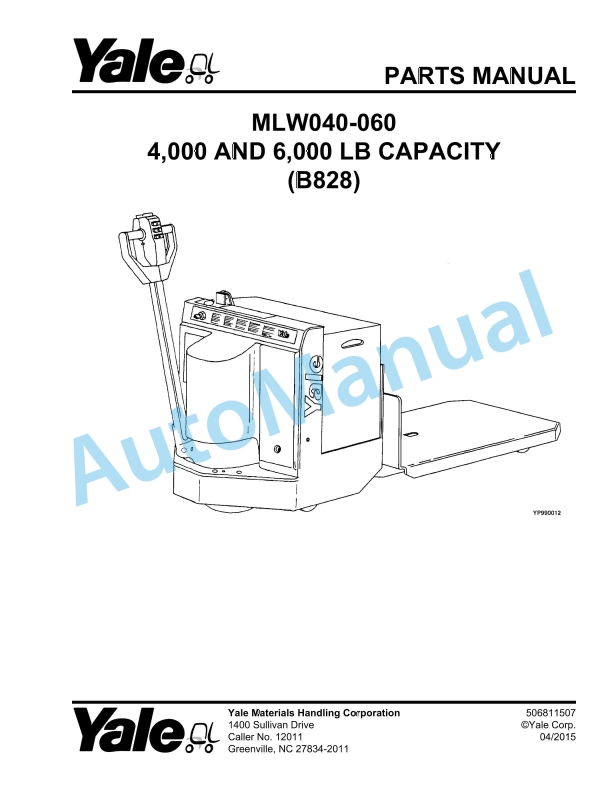 Yale B828 MLW040-060 4.000 And 6.000 LB Capacity Parts Manual 506811507 1 Yale B828 MLW040-060 4.000 And 6.000 LB Capacity Parts Manual 506811507