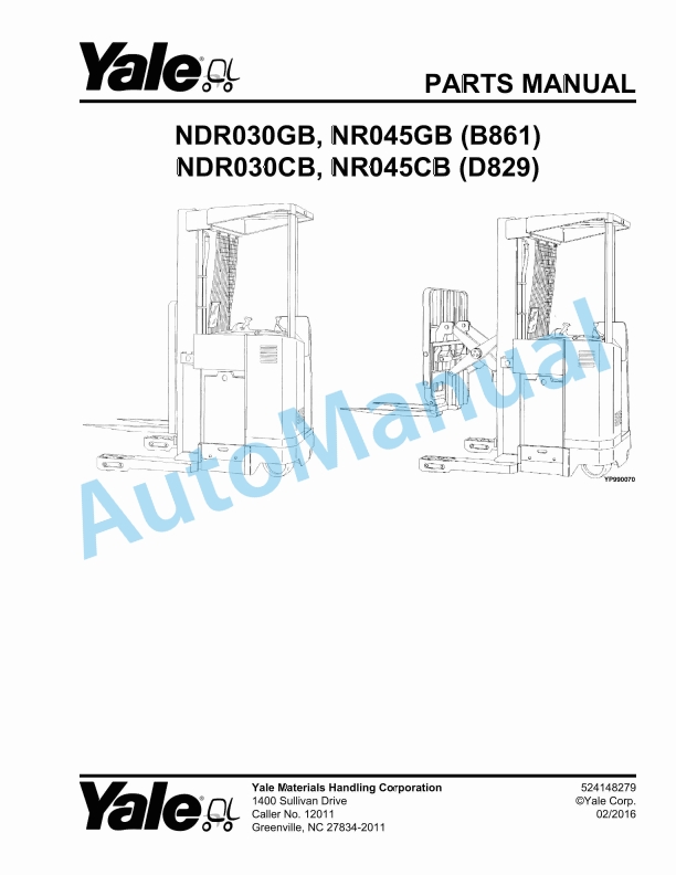 Yale B861 - D829 NDR030GB, NR045GB - NDR030CB, NR045CB Parts Manual 524148279 1 Yale B861 - D829 NDR030GB, NR045GB - NDR030CB, NR045CB Parts Manual 524148279