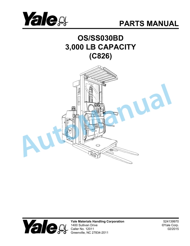 Yale C826 OS-SS030BD 3.000 LB Capacity Parts Manual 524139970 1 Yale C826 OS-SS030BD 3.000 LB Capacity Parts Manual 524139970