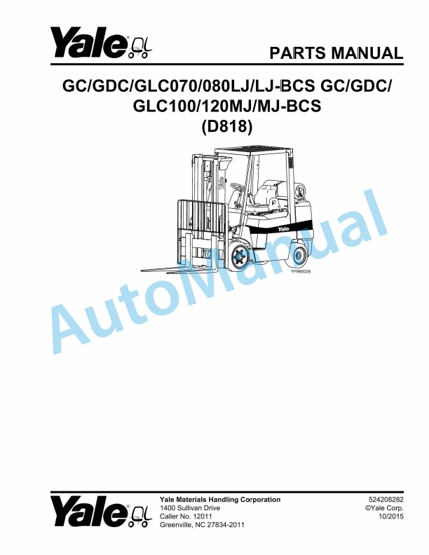 Yale D818 GC-GDC-GLC070-080LJ-LJ-BCS, GC-GDC-GLC100-120MJ-MJ-BCS Parts Manual 524208282 1 Yale D818 GC-GDC-GLC070-080LJ-LJ-BCS, GC-GDC-GLC100-120MJ-MJ-BCS Parts Manual 524208282