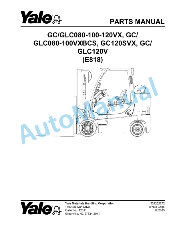 Yale E818 GC-GLC080-100-120VX, GC-GLC080-100VXBCS, GC120SVX, GC-GLC120V Parts Manual 524262272 1 Yale E818 GC-GLC080-100-120VX, GC-GLC080-100VXBCS, GC120SVX, GC-GLC120V Parts Manual 524262272